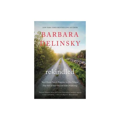 Rekindled - by Barbara Delinsky (Paperback)