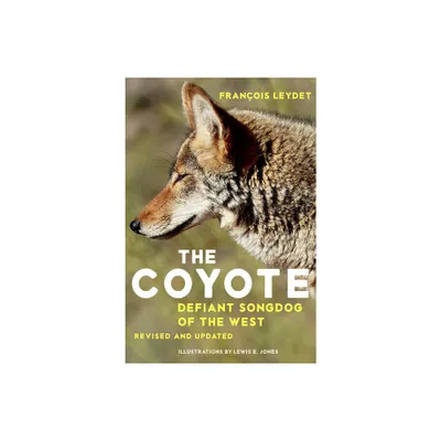 The Coyote - by Francois Leydet (Paperback)