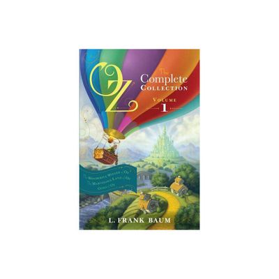 Oz, the Complete Collection, Volume 1 - by L Frank Baum (Paperback)