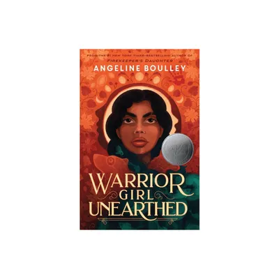 Warrior Girl Unearthed - by Angeline Boulley (Hardcover)