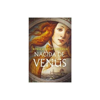 Nacida de Venus / Born of Venus - by Snia Lleonart Dormu (Hardcover)