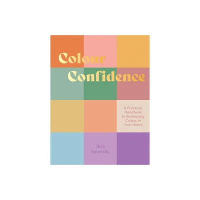 Colour Confidence - by Jessica Sowerby (Hardcover)