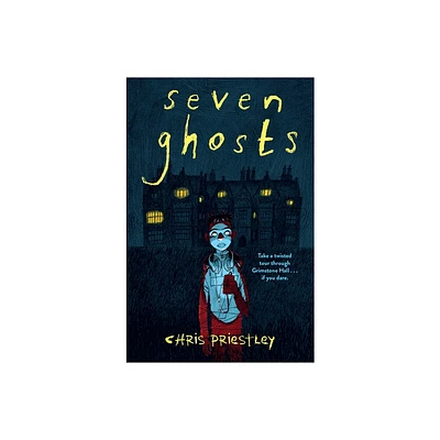 Seven Ghosts - (Everyone Can Be a Reader (Middle Grade Sci-Fi/Fantasy)) by Chris Priestley (Paperback)