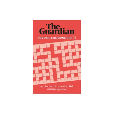 Guardian Cryptic Crosswords 3 - (Guardian Puzzle Books) by The Guardian (Paperback)