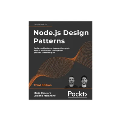 Node.js Design Patterns - Third edition - 3rd Edition by Mario Casciaro & Luciano Mammino (Paperback)