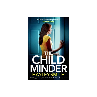 The Childminder - by Hayley Smith (Paperback)