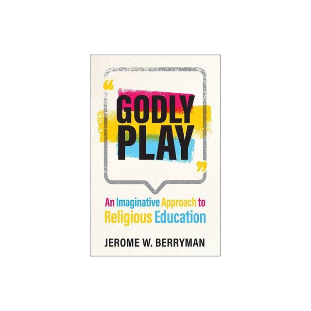 Godly Play - by Jerome W Berryman (Paperback)