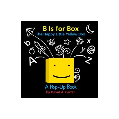 B Is for Box -- The Happy Little Yellow Box - by David A Carter (Hardcover)