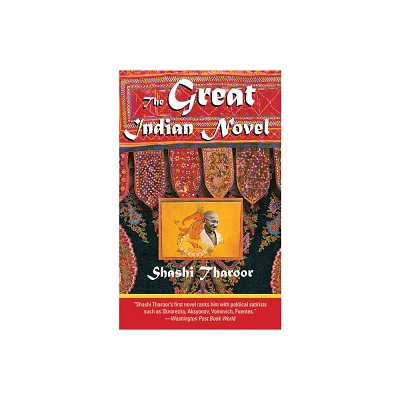 The Great Indian Novel - by Shashi Tharoor (Paperback)