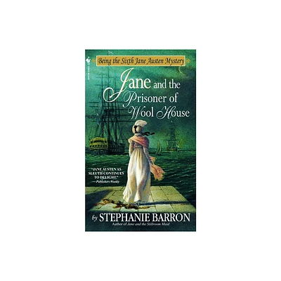 Jane and the Prisoner of Wool House - (Being a Jane Austen Mystery) by Stephanie Barron (Paperback)