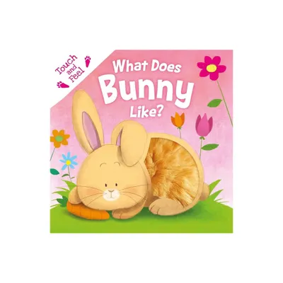 What Does Bunny Like? - by Igloobooks (Board Book)