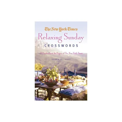 New York Times Relaxing Sunday Crosswords - by The New York Times (Paperback)