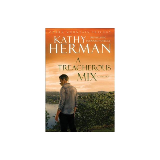 A Treacherous Mix - (Ozark Mountain Trilogy) by Kathy Herman (Paperback)
