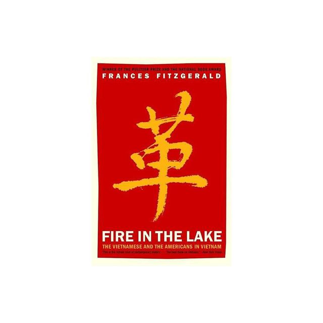 Fire in the Lake - by Frances Fitzgerald (Paperback)