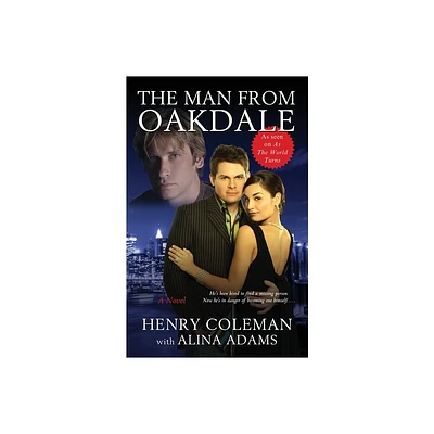 The Man from Oakdale - by Henry Coleman (Paperback)