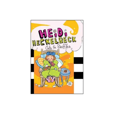 Heidi Heckelbeck Gets the Sniffles - by Wanda Coven (Hardcover)