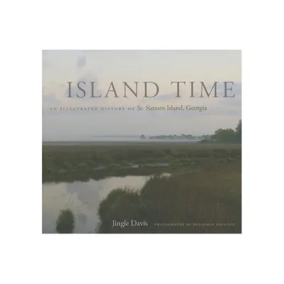 Island Time - by Jingle Davis (Hardcover)
