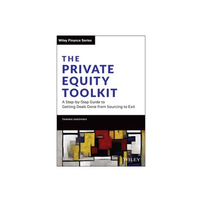 The Private Equity Toolkit - (Wiley Finance) by Tamara Sakovska (Hardcover)