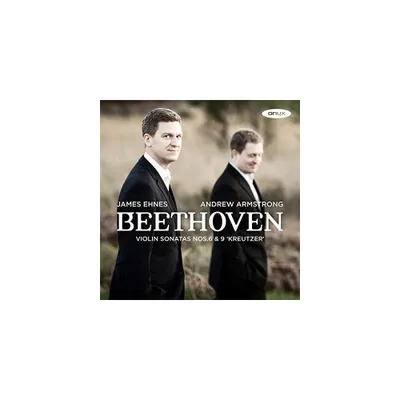 Beethoven & James Ehnes - Beethoven: Violin Sonatas Nos. 6 And 9 (CD)