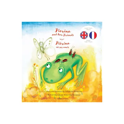 Pierina and her Friends / Pirina et ses amis - (Bilingual English-French Books for Children / Livres Bilingues Anglais-Franais Pour Enfants)