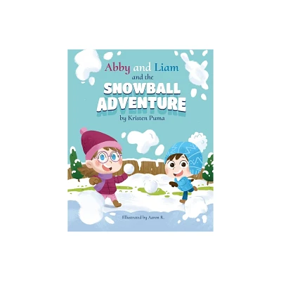 Abby and Liam and the Snowball Adventure