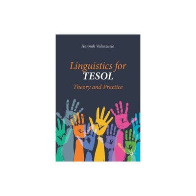 Linguistics for TESOL - by Hannah Valenzuela (Paperback)