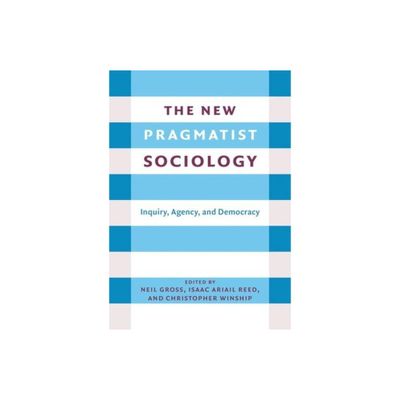 The New Pragmatist Sociology