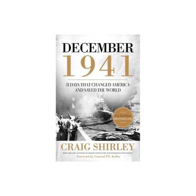 December 1941 - by Craig Shirley (Paperback)