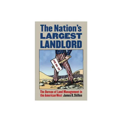 The Nations Largest Landlord - by James R Skillen (Paperback)