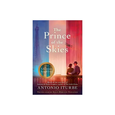 The Prince of the Skies - by Antonio Iturbe (Paperback)