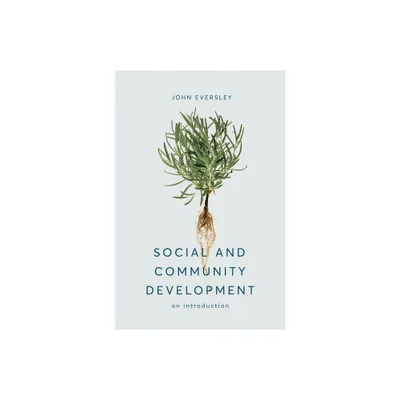 Social and Community Development - by John Eversley (Paperback)