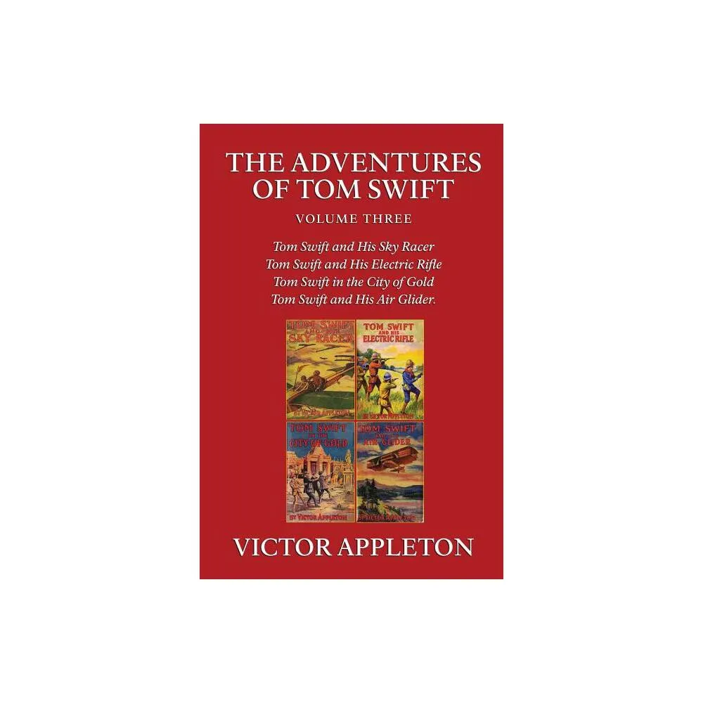 Wildside Press The Adventures of Tom Swift, Vol. 3 - by Victor Appleton  (Paperback) | The Market Place