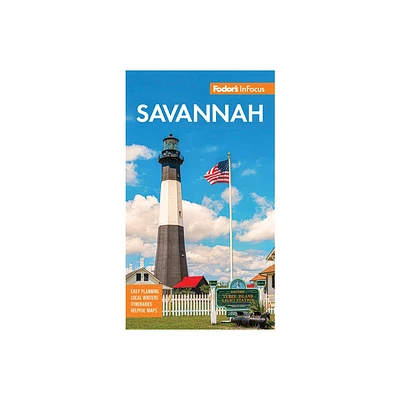 Fodors InFocus Savannah - (Full-Color Travel Guide) 7th Edition by Fodors Travel Guides (Paperback)