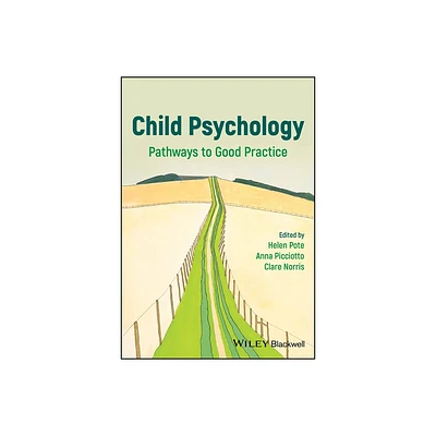 Child Psychology - by Helen Pote & Anna Picciotto & Clare Norris (Paperback)