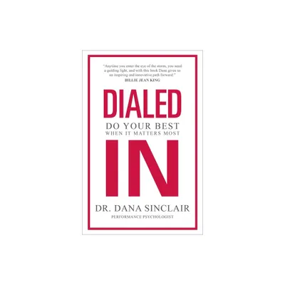 Dialed in - by Dana Sinclair (Hardcover)