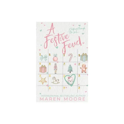 A Festive Feud - by Maren Moore (Paperback)