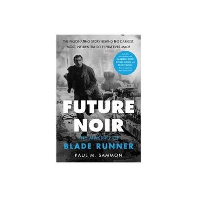 Future Noir Revised & Updated Edition - by Paul M Sammon (Paperback)