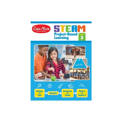 Steam Project-Based Learning, Grade 2 Teacher Resource - by Evan-Moor Educational Publishers (Paperback)