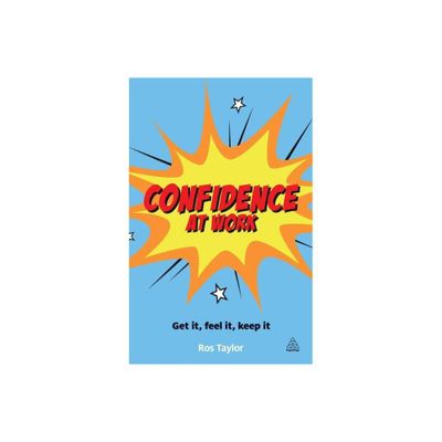 Confidence at Work - 2nd Edition by Ros Taylor (Paperback)