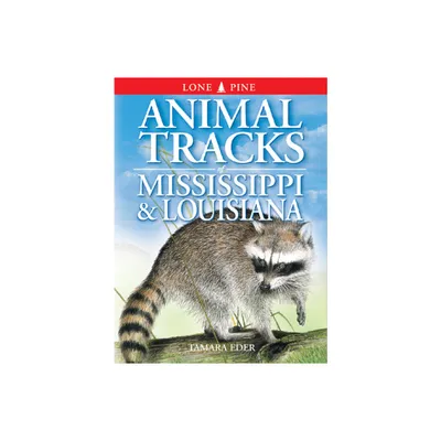 Animal Tracks of Mississippi & Louisiana - by Tamara Eder & Edwin Arnfield (Paperback)