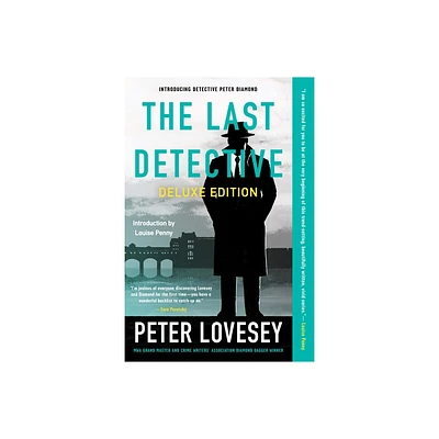 The Last Detective (Deluxe Edition) - (Detective Peter Diamond Mystery) by Peter Lovesey (Paperback)