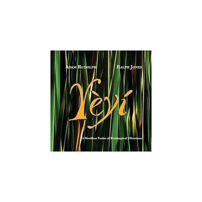 Adam Rudolph & Ralph Jones - Yeyi (CD)