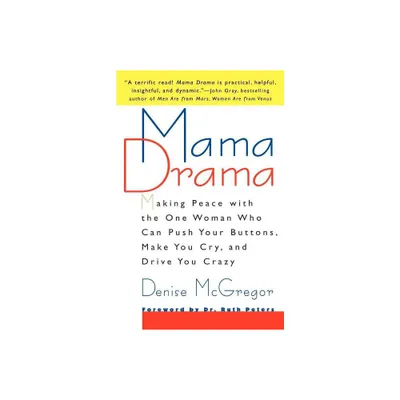 Mama Drama - by Denise McGregor (Paperback)