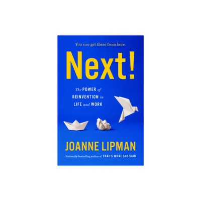 Next! - by Joanne Lipman (Hardcover)