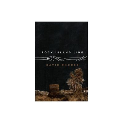 Rock Island Line - by David Rhodes (Paperback)