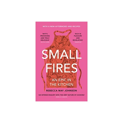 Small Fires - by Rebecca May Johnson (Paperback)