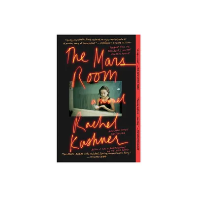 The Mars Room - by Rachel Kushner (Paperback)