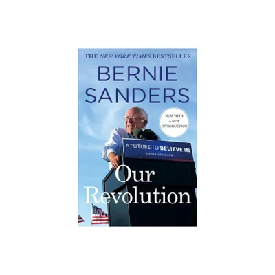 Our Revolution - by Bernie Sanders (Paperback)