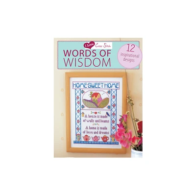 I Love Cross Stitch - Words of Wi - (Paperback)