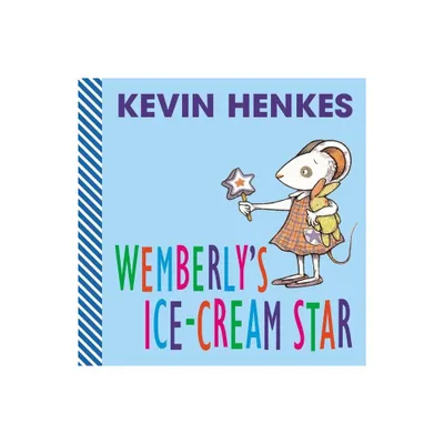 Wemberlys Ice-Cream Star - by Kevin Henkes (Board Book)